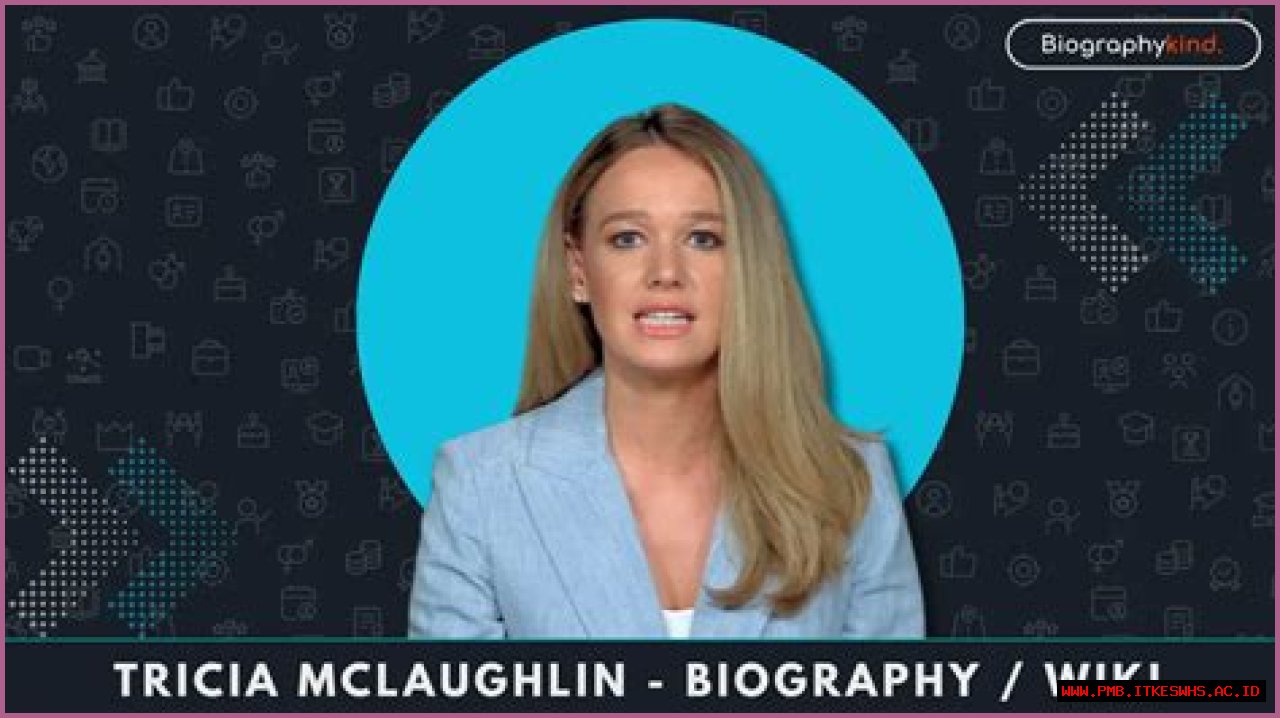 Tricia McLaughlin Biography, Age, Height, Husband, Net Worth, Family